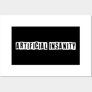 Artificial Insanity Typography Posters and Art